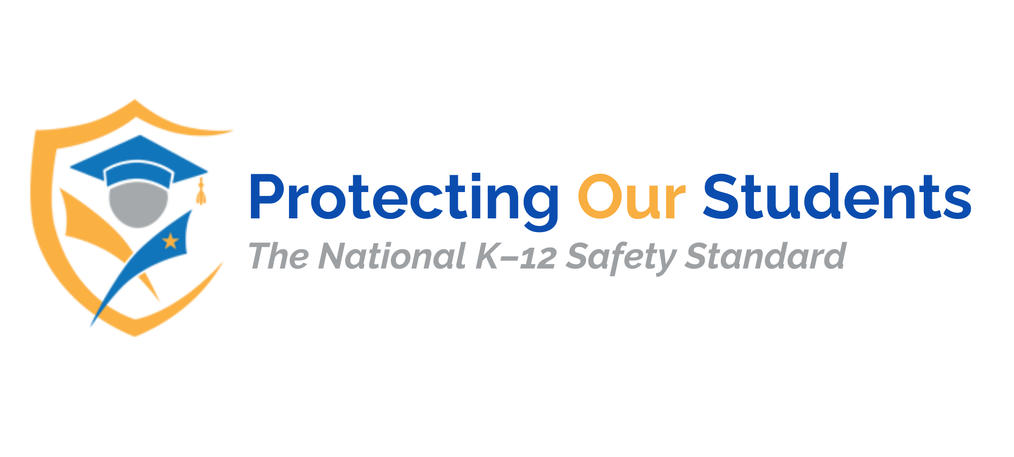 Protecting Our Students — The National K-12 Safety Standard